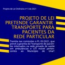 PROJETO DE LEI PRETENDE GARANTIR TRANSPORTE PARA PACIENTES DA REDE PARTICULAR