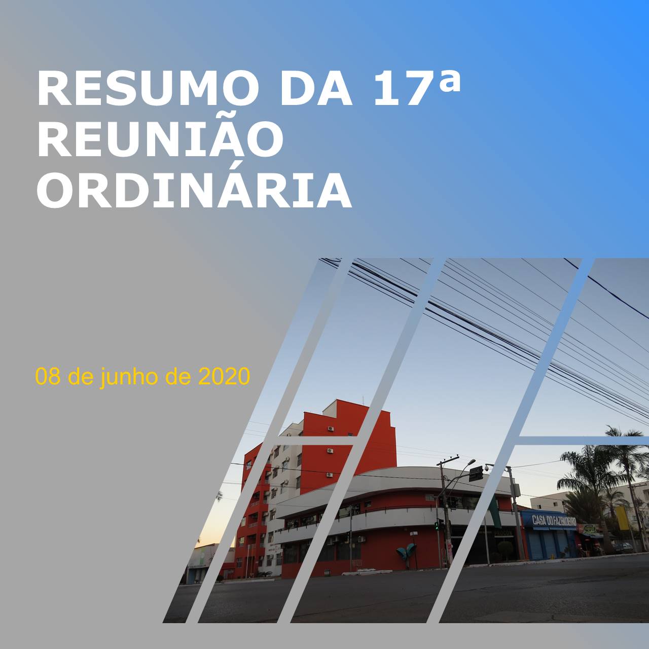 Resumo da 17ª Reunião Ordinária